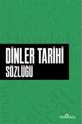 Dinler Tarihi Sözlüğü - Ahmet Murat Seyrek - 1
