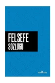 Felsefe Sözlüğü - 1