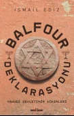 Balfour Deklerasyonu Yahudi Devletinin Kökenleri İsmal Ediz - 1