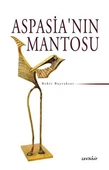 Aspasia'nın Mantosu - Bekir Bayraktar - 1