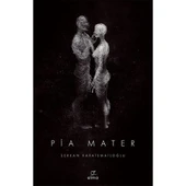 Pia Mater - Serkan Karaismailoğlu - 1