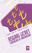 Asgari Ücret Sorunları ve Yansımaları - 1