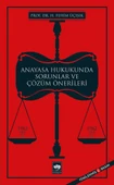 Anayasa Hukukunda Sorunlar ve Çözüm Önerileri - 1
