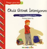 Pedagojik Öyküler 7 - Okula Gitmek İstemiyorum! - 2