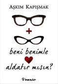 Beni Benimle Aldatır mısın? - 1