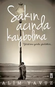 Sakın Acında Kaybolma Alim Yavuz Timaş - 1