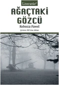 Ağaçtaki Gözcü Literatür Yayıncılık Rebecca Pawel - 1