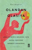 Olandan Olasıya - Düşlediğimiz Gelecek için Hayal Gücünü Serbest Bırakmak - 1