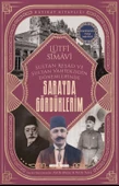 Sultan Reşad Ve Vahideddin Dönemlerinde Sarayda Gördüklerim Lütfi Simavi - 1