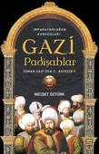 Gazi Padişahlar - Necdet Öztürk - Timaş - 1