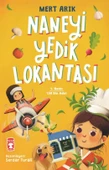 Timaş Yayınları NANEYİ YEDİK LOKANTASI Mert Arık - 1