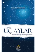 Üç Aylar Mübarek Gün ve Geceler - (Cep Boy Ciltli) - Yusuf Demireşik - 1