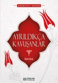 Ayrıldıkça Kavuşanlar - Adem Saraç - 1