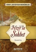 Hızır'la Sohbet - Mustafa Eriş - 1