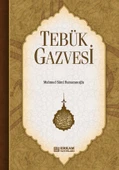 Tebük Gazvesi - Mahmud Sami Ramazanoğlu - 1