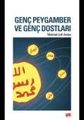 Genç Peygamber ve Genç Dostları - Mehmet Lütfi Arslan - 1