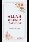 Faziletler Medeniyeti Serisi - 11 / Allah Yolunda Fedâkârlık - Osman Nuri Topbaş - 1