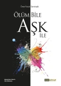 Ölüm Bile Aşk İle - Ömer Faruk Demireşik - 1