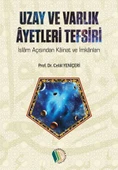 Uzay ve Varlık Ayetleri Tefsiri - Prof. Dr. Celal Yeniçeri - 1