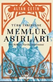 Türk Tarihinde Memlük Asırları Altan Çetin Timaş - 1