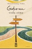 Gidersen Veda Etme Ahmet Günbay Yıldız Timaş - 1
