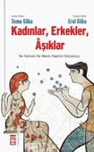 Kadınlar Erkekler Aşıklar - Sema Göka - Erol Göka - Timaş - 1