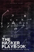 The Hacker Playbook: Practical Guide To Penetration Testing Peter Kim - 1