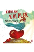 Kırılan Kalpler Nereye Gider Timaş Çocuk - 1