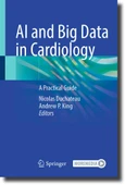 AI and Big Data in Cardiology: A Practical Guide Duchateau King - 1