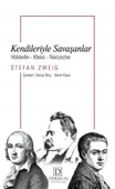 Kendileriyle Savaşanlar: Hölderlin-Kleist-Nietzche - 1