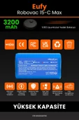 robo-mi Eufy Robovac 15C Max 3200mAh Robot Süpürge Bataryası - Koruma Katmanlı Batarya Teknolojisi thumbnail 3