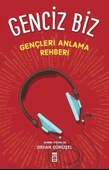 Genciz Biz - Orhan Gümüşel - Timaş - 1