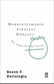 Modernleşmenin Zihniyet Dünyası Besim Dellaloğlu Timaş - 1