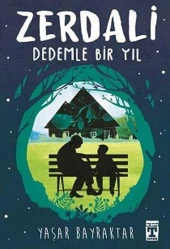 Zerdali Dedemle Bir Yıl YAŞAR BAYRAKTAR - 1