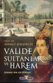 Valide Sultanlar Ve Harem Ahmet Şimşirgil Timaş - 1