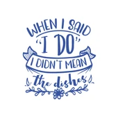When I said ı Do Sticker 17x17 Cm Mavi - 1