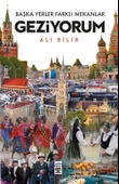 Başka Yerler Farklı Mekanar Geziyorum. Ali Bilir - 1