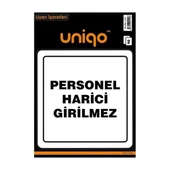 Uniqo Uyarı Etiketi Personel Harici Girilmez - 1