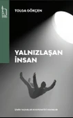 Yalnızlaşan İnsan- Tolga Gökçen - İZYAKO Yayınları - 1