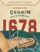 Çehrin Kuşatması 1678 Kahraman Şakul Timaş - 1