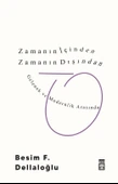 Zamanın İçinden Zamanın Dışından Besim Dellaloğlu Timaş - 1
