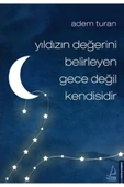 Yıldızın Değerini Belirleyen Gece Değil Kendisidir Destek Yayın - 1