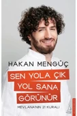 Sen Yola Çık Yol Sana Görünür Hakan Mengüç Destek - 1