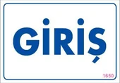 Giriş Uyarı Levhası 17,5x25 KOD:1650 - 1