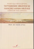 Realist Halk Hikayelerinden Tayyarzade Hikayesi ile Hançerli Hanım Hikayesi Üzerine Bir Tahlil Denem - 1