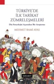 Türkiye'de İlk Tarikat Zümreleşmeleri - 1