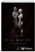 Pia Mater Serkan Karaismailoğlu ELMA Yayınevi - 1