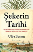Şekerin Tarihi - Ulbe Bosma - 1