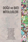 Doğu Ve Batı Mitolojileri - Murat Özcan,Ayşe Nur Tekmen,Melek Erdem,Derya Yılmaz,H. Derya Can,Leyla Murat,Hüseyin Üreten,Işıl Bayar Bravo,Özlem Parer,İnci Erdoğdu,Ali Güveloğlu,Mariia Talianova Eren - 1