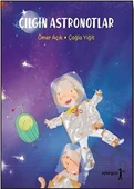 Çılgın Astronotlar - Ömer Açık - 7